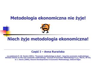 Metodologia ekonomiczna nie żyje!