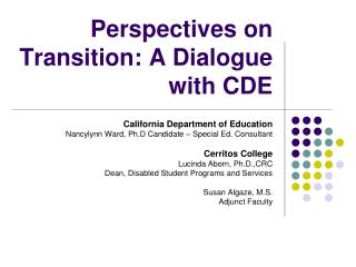 Perspectives on Transition: A Dialogue with CDE