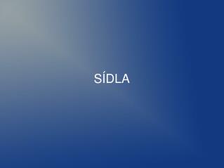 SÍDLA