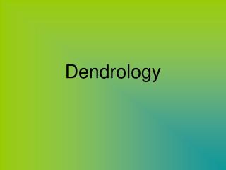 Dendrology