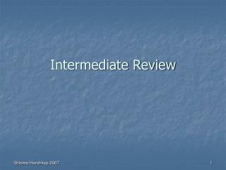 Intermediate Review