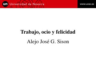 Trabajo, ocio y felicidad Alejo José G. Sison