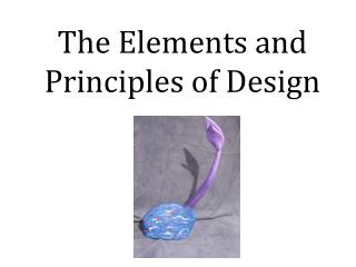 The Elements and Principles of Design