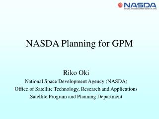 NASDA Planning for GPM