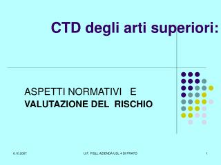 CTD degli arti superiori: