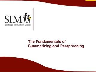 The Fundamentals of Summarizing and Paraphrasing