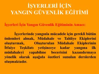 İŞYERLERİ İÇİN YANGIN GÜVENLİK EĞİTİMİ