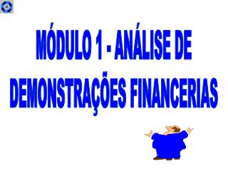 MÓDULO 1 - ANÁLISE DE DEMONSTRAÇÕES FINANCERIAS