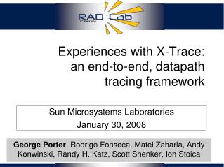 Experiences with X-Trace: an end-to-end, datapath tracing framework