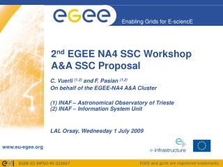 2 nd EGEE NA4 SSC Workshop A&A SSC Proposal