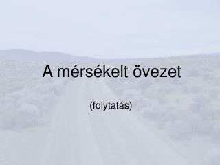 A mérsékelt övezet