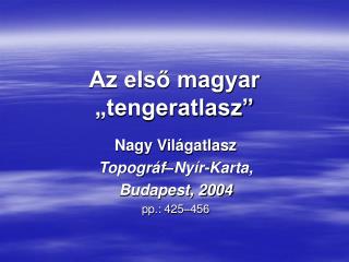 Az első magyar „tengeratlasz”