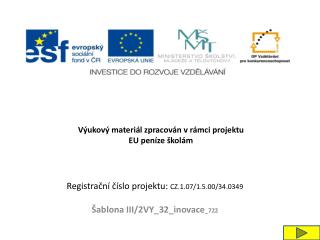 Výukový materiál zpracován v rámci projektu EU peníze školám