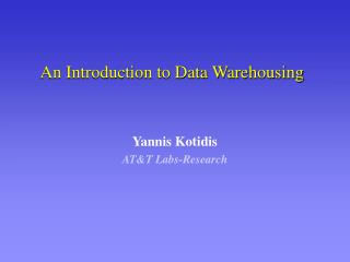 An Introduction to Data Warehousing