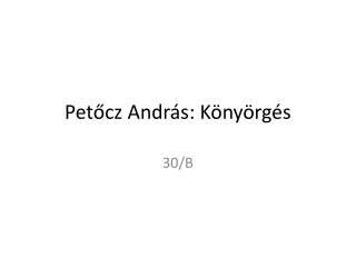 Petőcz András: Könyörgés