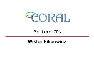 Peer-to-peer CDN