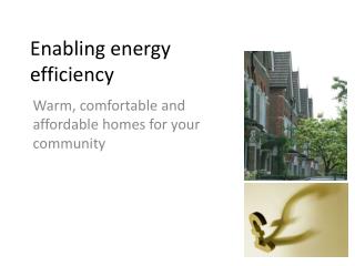 Enabling energy efficiency