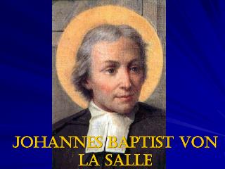 Johannes Baptist von La Salle