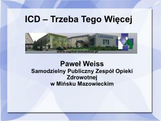 ICD – Trzeba Tego Więcej