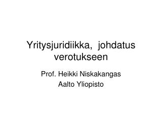 Yritysjuridiikka, johdatus verotukseen