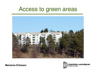 Access to green areas