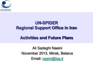 UN-SPIDER Regional Support Office in Iran Activities and Future Plans