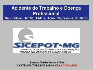 Acidente do Trabalho e Doença Profissional Dano Moral, NETP, FAP e Ação Regressiva do INSS