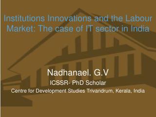 Institutions Innovations and the Labour Market: The case of IT sector in India