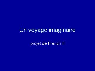 Un voyage imaginaire