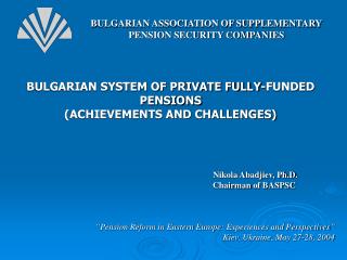 BULGARIAN ASSOCIATION OF SUPPLEMENTARY PENSION SECURITY COMPANIES