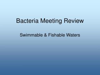 Bacteria Meeting Review