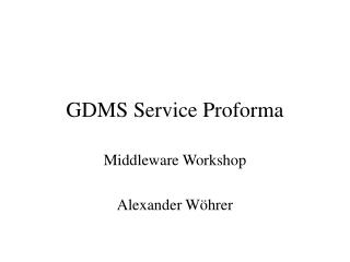 GDMS Service Proforma