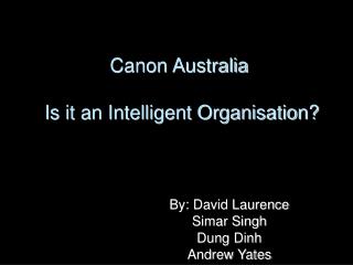 Canon Australia Is it an Intelligent Organisation?