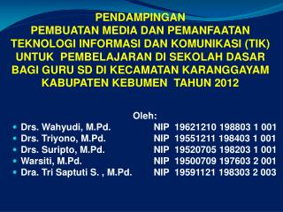 Oleh:  Drs. Wahyudi, M.Pd. 		NIP 19621210 198803 1 001