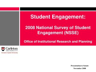 Student Engagement: 2008 National Survey of Student Engagement (NSSE)