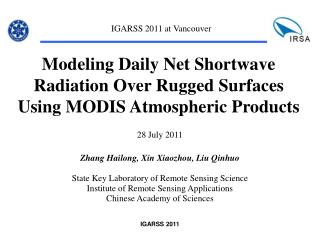 Modeling Daily Net Shortwave Radiation Over Rugged Surfaces Using MODIS Atmospheric Products