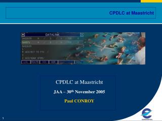 CPDLC at Maastricht