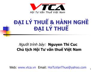 Người trình bày: Nguyen Thi Cuc Chủ tịch Hội Tư vấn thuế Việt Nam