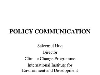 POLICY COMMUNICATION