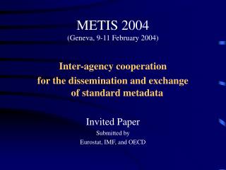 METIS 2004 (Geneva, 9-11 February 2004)