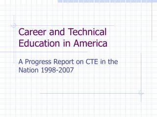 Career and Technical Education in America