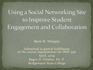 Using a Social Networking Site to Improve Student Engagement and Collaboration