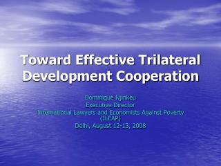 Toward Effective Trilateral Development Cooperation