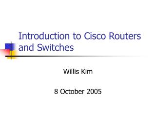 Introduction to Cisco Routers and Switches