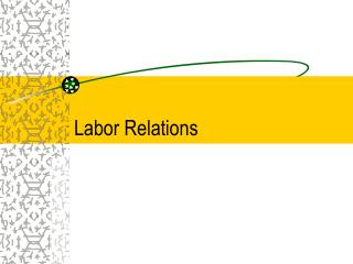 Labor Relations