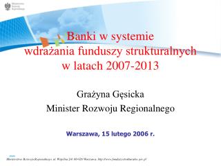 Banki w systemie wdrażania funduszy strukturalnych w latach 2007-2013