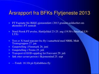 Årsrapport fra BFKs Flytjeneste 2013