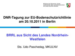 DNR-Tagung zur EU-Bodenschutzrichtlinie am 20.10.2011 in Berlin