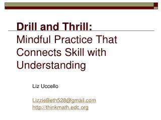 Drill and Thrill: Mindful Practice That Connects Skill with Understanding