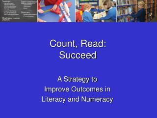 Count, Read: Succeed